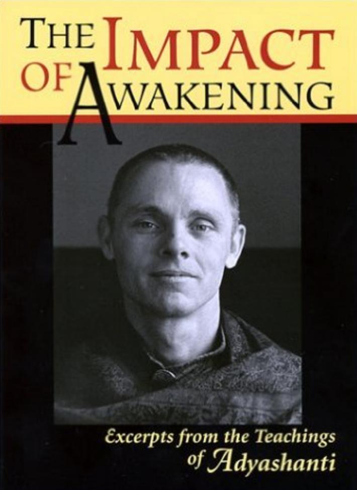 The Impact of Awakening - 3rd Edition: Excerpts From the Teachings of Adyashanti